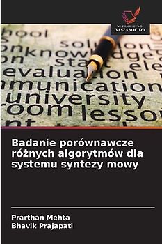 Badanie porównawcze ró¿nych algorytmów dla systemu syntezy mowy