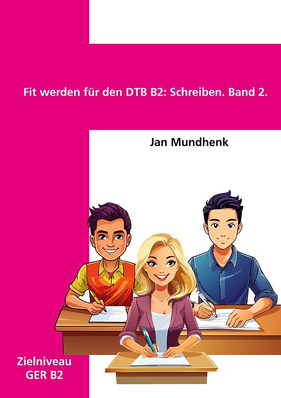 Fit werden für den DTB B2: Schreiben. Band 2.
