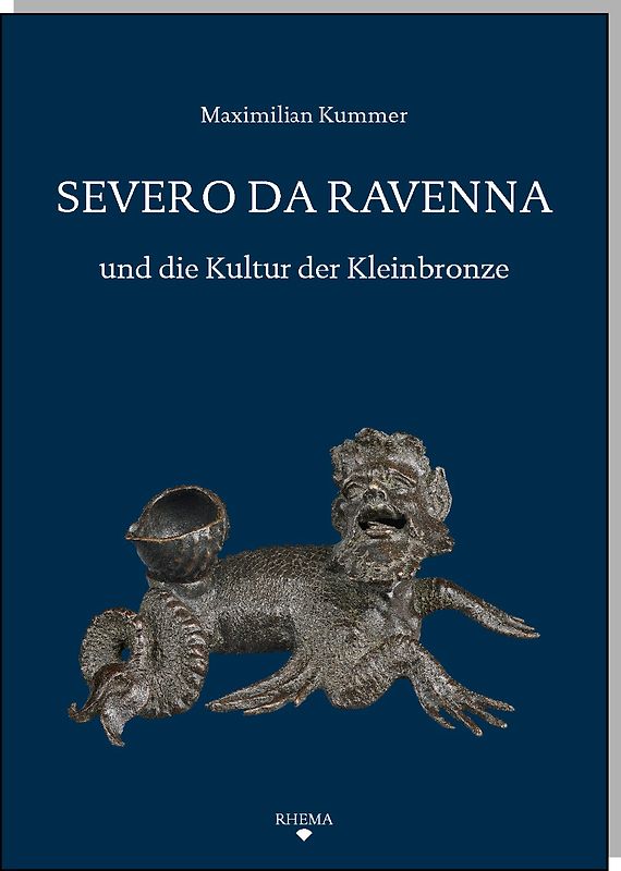 Severo da Ravenna und die Kultur der Kleinbronze