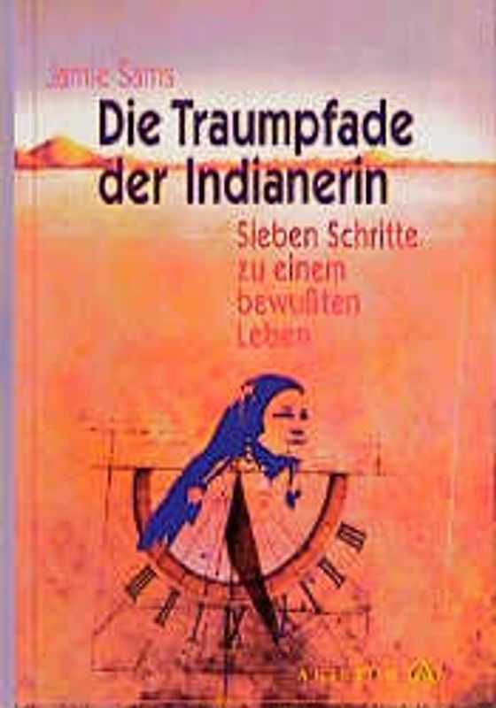 Die Traumpfade der Indianerin