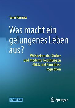 Was macht ein gelungenes Leben aus?