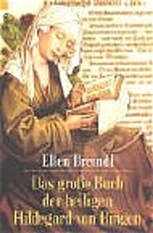 Das grosse Buch der Heiligen Hildegard von Bingen