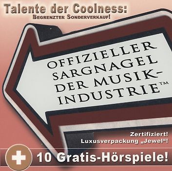 Talente der Coolness - Sargnagel der Musikindustrie
