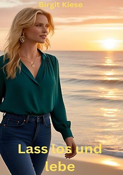 Lass los und lebe