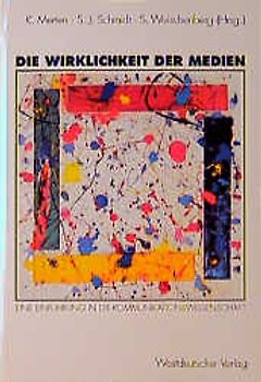 Die Wirklichkeit der Medien