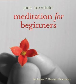 Meditation for Beginners - Kornfield, Jack