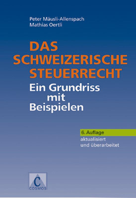 Das schweizerische Steuerrecht