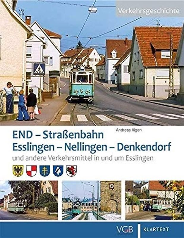 Die END. Straßenbahn Esslingen – Nellingen – Denkendorf