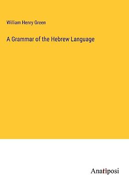 A Grammar of the Hebrew Language