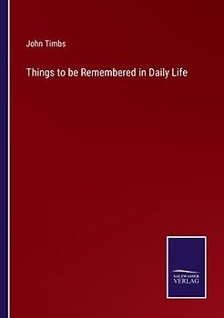 Things to be Remembered in Daily Life