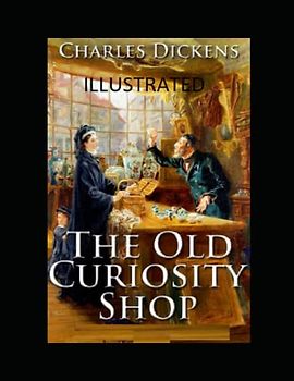 The Old Curiosity Shop Illustrated