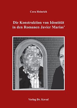 Die Konstruktion von Identität in den Romanen Javier Marías