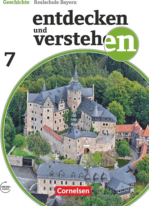 Entdecken und verstehen - Geschichtsbuch - Realschule Bayern - Ausgabe ab 2018 - 7. Jahrgangsstufe