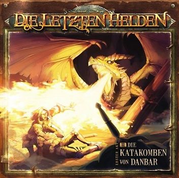 David Holy - Die letzten Helden 2 - Die Katakomben von Danbar