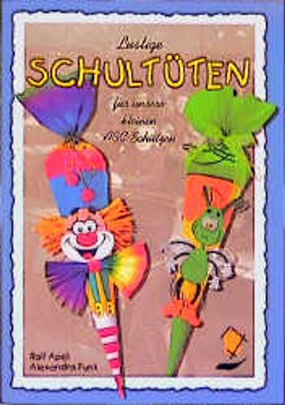 Lustige Schultüten für unsere kleinen ABC-Schützen