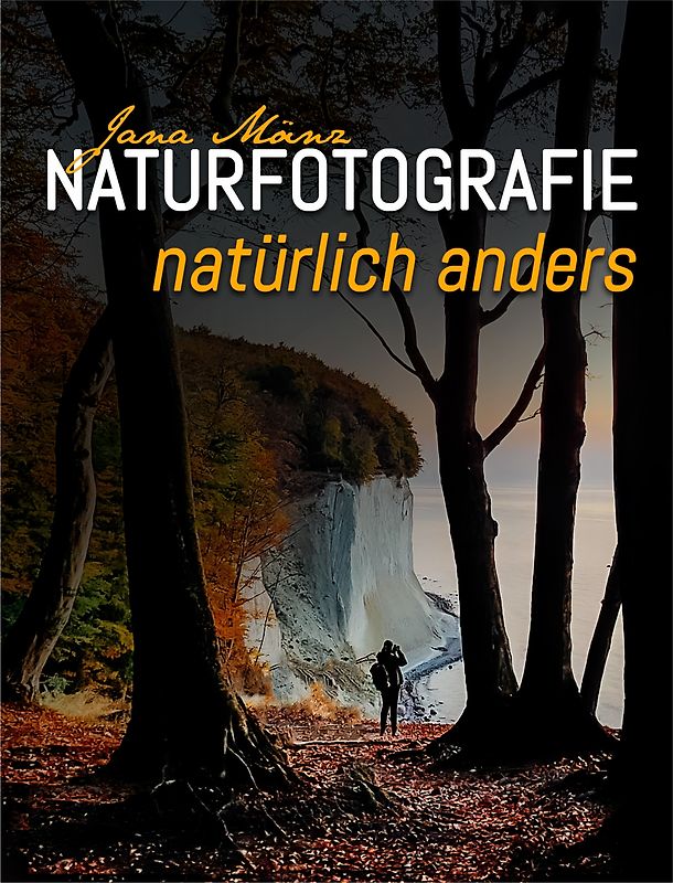 Naturfotografie natürlich anders