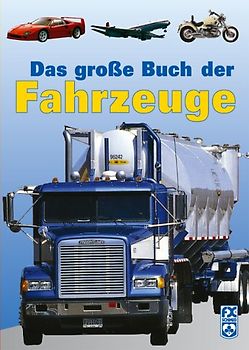 Das große Buch der Fahrzeuge