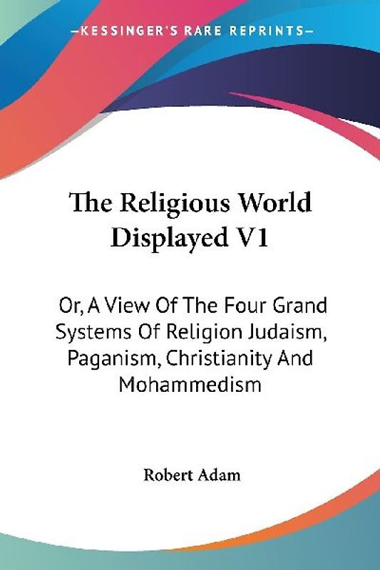 The Religious World Displayed V1