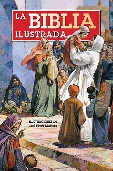 La Biblia Ilustrada / The Illustrated Bible