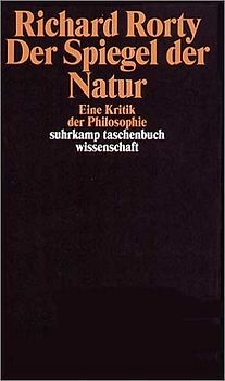 Der Spiegel der Natur: Eine Kritik der Philosophie