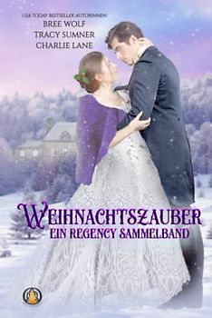 Weihnachtszauber: Ein Regency Sammelband