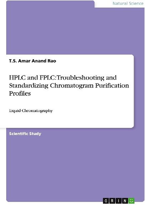 HPLC and FPLC: Troubleshooting and Standardizing Chromatogram Purification Profiles