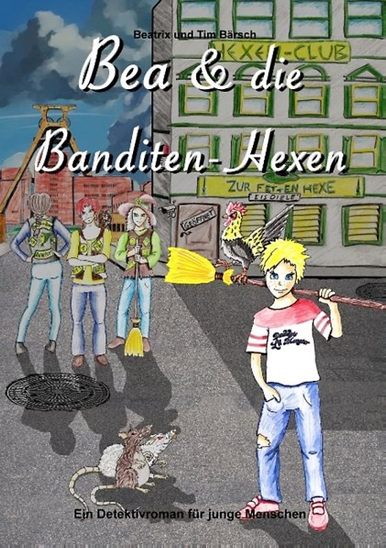 Bea und die Banditen-Hexen