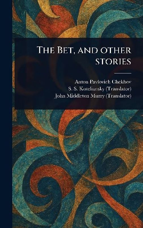 The Bet, and Other Stories
