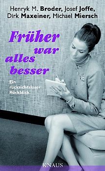 Früher war alles besser