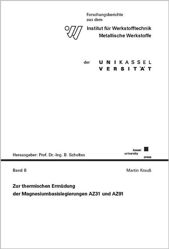 Zur thermischen Ermüdung der Magnesiumbasislegierungen AZ31 und AZ91