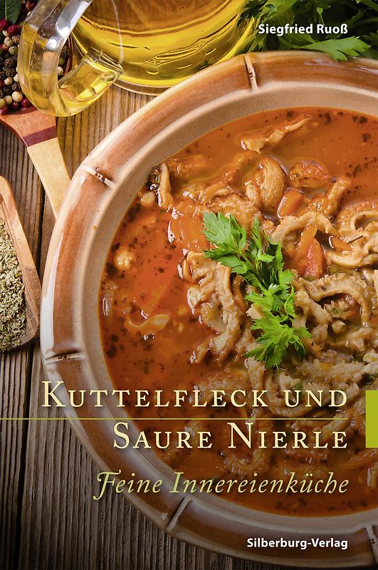 Kuttelfleck und Saure Nierle