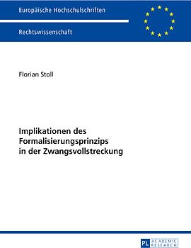 Implikationen des Formalisierungsprinzips in der Zwangsvollstreckung