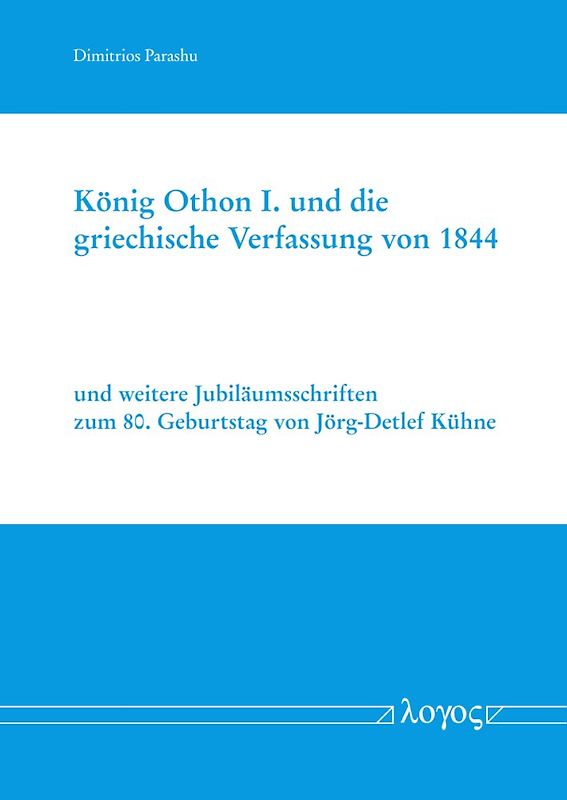 König Othon I. und die griechische Verfassung von 1844