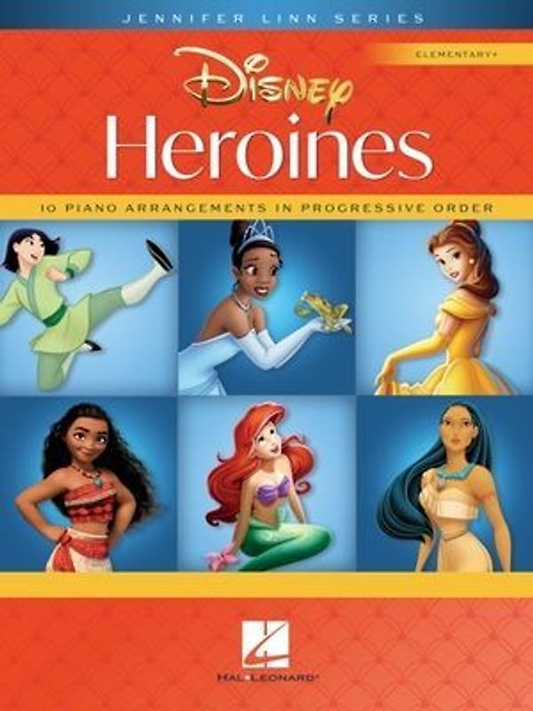 Disney Heroines: 10 Piano Arrangements in Progressive Order - Jennifer Linn Series Elementary+