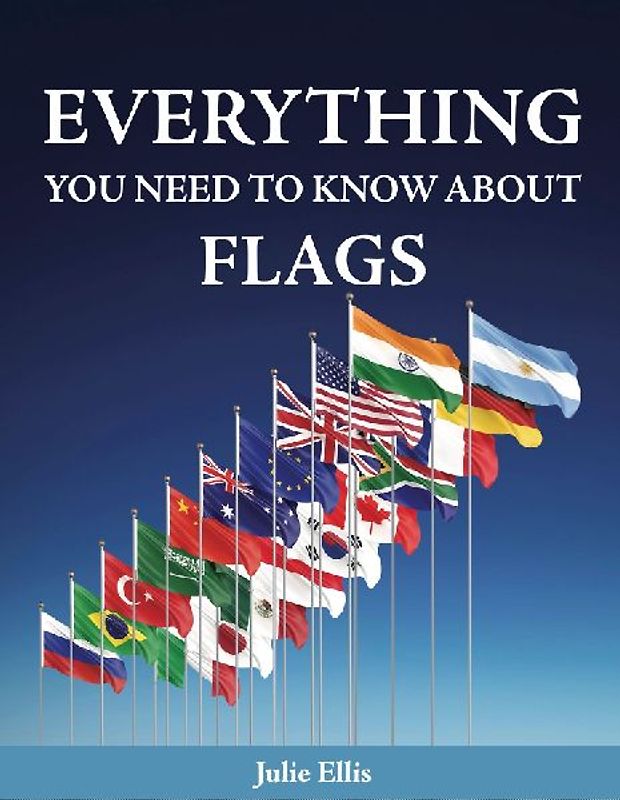 Everything You Need to Know about Flags
