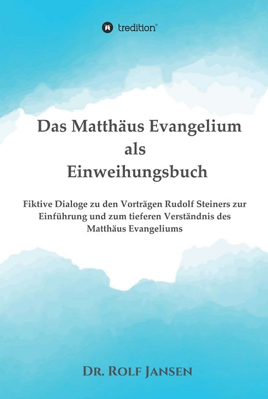 Das Matthäus Evangelium als Einweihungsbuch