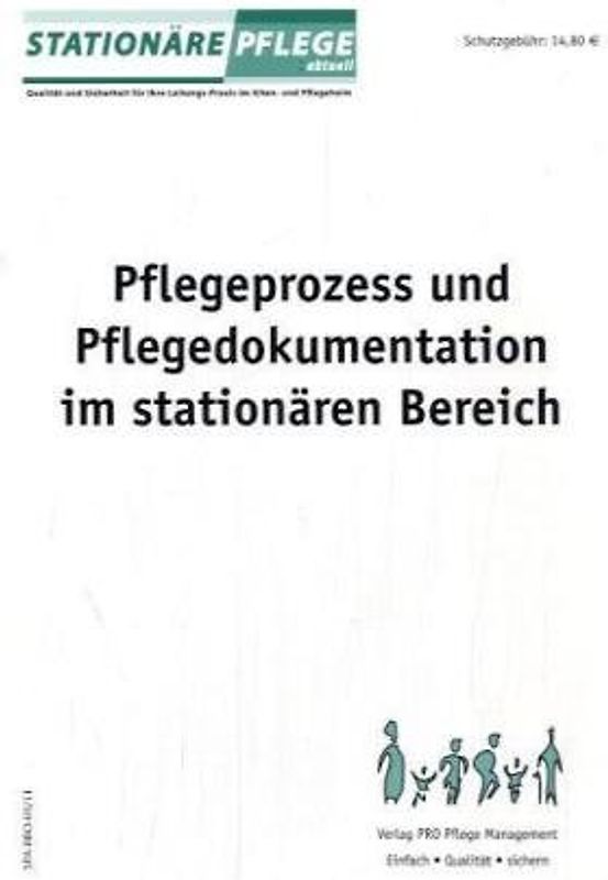 Pflegeprozesse und Pflegedokumentation im stationären Bereich