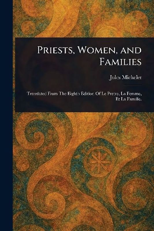 Priests, Women, and Families