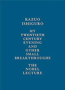 My Twentieth Century Evening and Other Small Breakthroughs