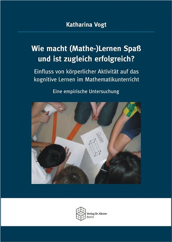 Wie macht (Mathe-)Lernen Spaß und ist zugleich erfolgreich?