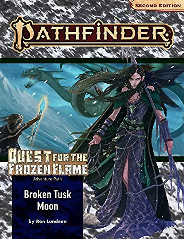 Pathfinder Adventure Path: Broken Tusk Moon (Quest for the Frozen Flame 1 of 3) (P2) (Pathfinder; Quest for the Frozen Flame, 1)