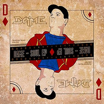 Dame - Soul Ep