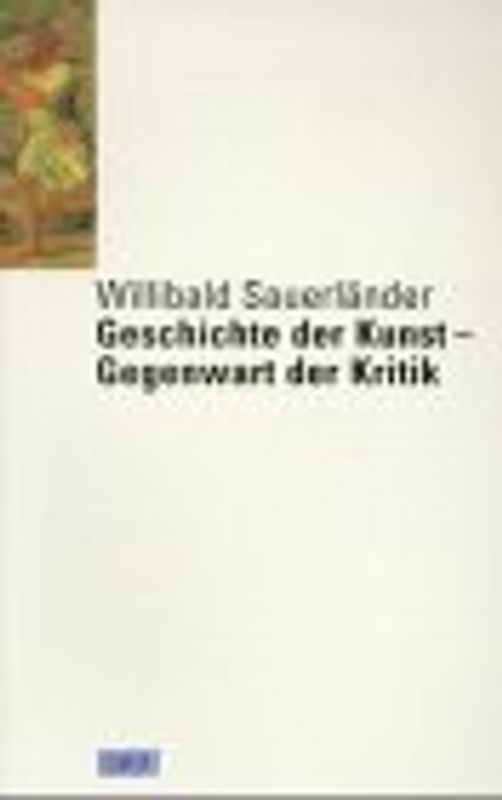 Geschichte der Kunst - Gegenwart der Kritik