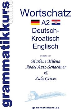 Wörterbuch A2 Deutsch - Kroatisch - Bosnisch - Serbisch - Englisch