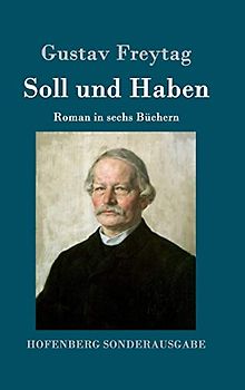 Soll und Haben: Roman in sechs Büchern