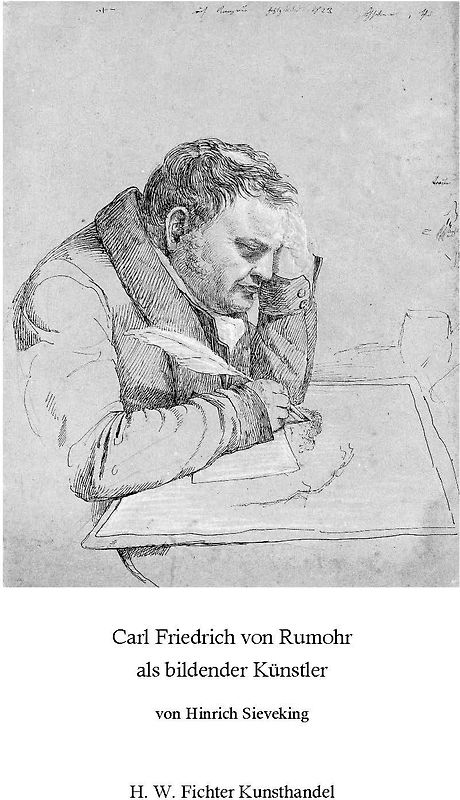 Carl Friedrich von Rumohr (1785-1843) als bildender Künstler