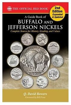 A Guide Book of Buffalo and Jefferson Nickels, 2nd Edition