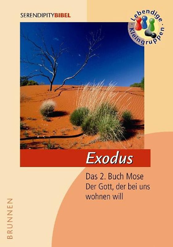 Exodus. Das 2. Buch Mose - Der Gott, der bei uns wohnen will