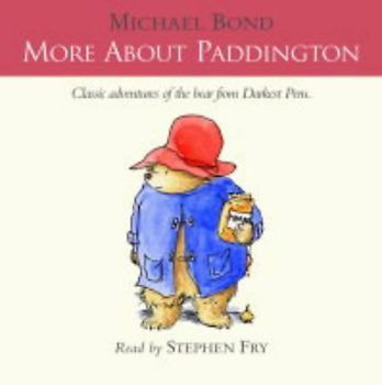 More About Paddington - Bond, Michael