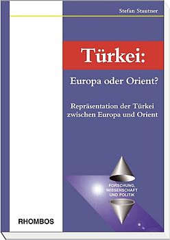 Türkei: Europa oder Orient?
